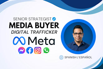 be your meta ads pro media buyer, facebook ads manager, digital trafficker
