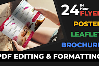design a leaflet, flyer, brochure, PDF and poster