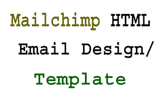 make html email template, mailchimp template