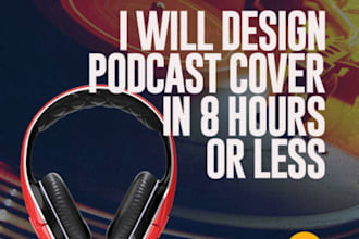 design a podcast cover art, artwork in less than 8 hours