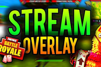 make fortnite overlays for twitch