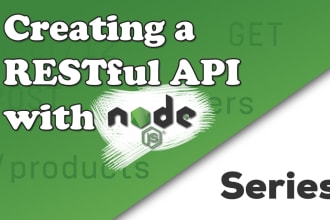 develop node restful apis and design database