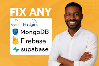 debug and fix mysql, postgresql, mongodb, firebase, and supabase database