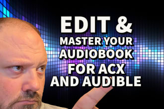 edit and format your audiobook for acx and audible