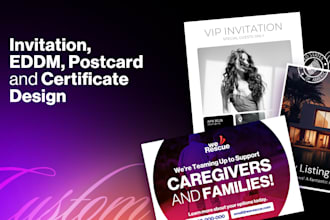 design custom certificate, invitation card, eddm or postcard
