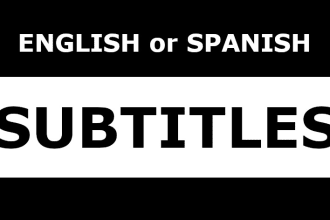 subtitle your video in english or spanish