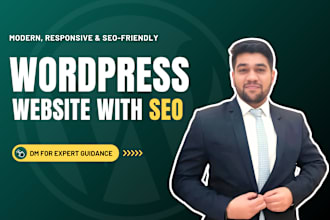 develop a modern, SEO optimized wordpress site for you