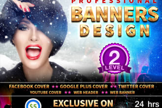 design a professional web banner, header, ads, cover