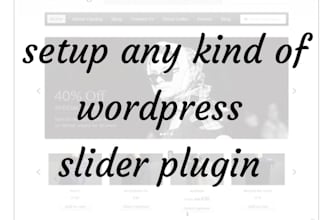 setup any kind of wordpress slider plugin for you