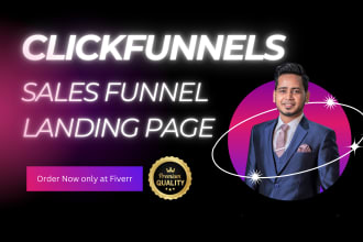 create a captivating click funnel landing page and clickfunnels sales funnel