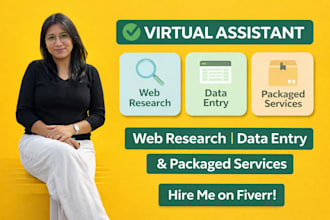 be your virtual assistant for data entry, web research