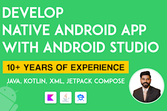 be your android app developer or do mobile app development