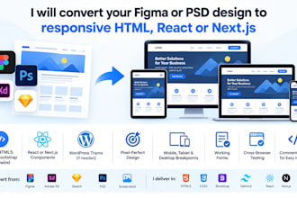 convert your figma or PSD design to responsive HTML, react or nextjs