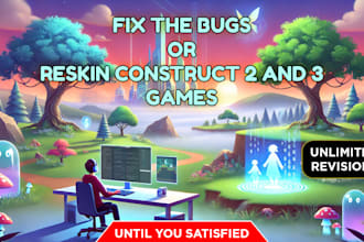 fix the bugs or reskin construct 2 and 3 games