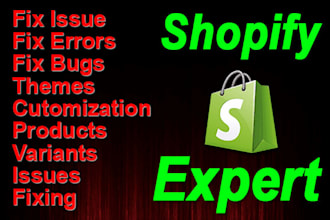 fix shopify bugs and issues and build shopify stores