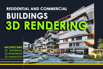 do 2d, and 3d exterior of residential and commercial buildings