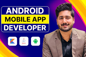 be your android app developer for android app development