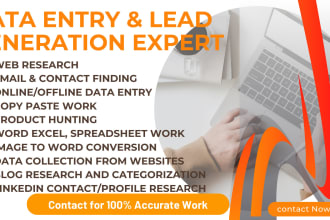 do data entry, fast retyping, lead generation and  email findings tasks
