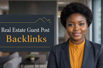 publish real estate guest post backlinks on a real estate blog