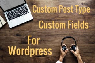 create custom post type, custom fields for wordpress