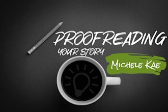proofread your story and provide feedback