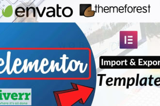 fix wordpress issues, demo import, customize themeforest envato theme, elementor