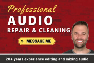 repair, clean, and fix audio for restoration