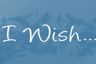 make your wish come true