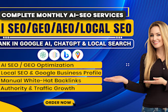 complete GEO, aeo, local SEO and backlinks to rank your website for traffic