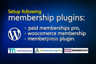setup paid membership pro, memberpress or woocommerce membership subscription