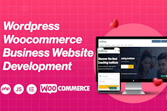 develop wordpress business website and ecommerce store