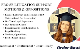 draft motions, oppositions, and legal documents for pro se litigation