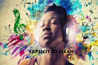 clean and edit explicit songs for radio and tv play