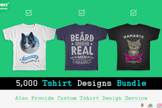 send 5k tshirt designs bundle and do custom t shirt design