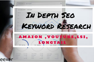 do in depth seo keyword research,amazon youtube,lsi,longtail for you