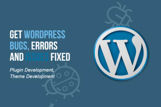 customize and fix plugin, theme, mysql, HTML, CSS and PHP bugs in wp