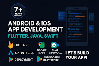 develop android and ios mobile apps using flutter, java, or swift