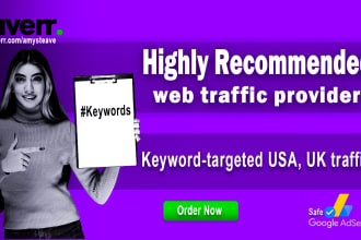 send keyword targeted usa and uk organic traffic with low bounce rate