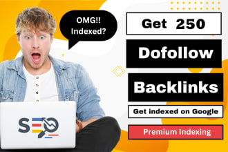 do 250 high da dofollow SEO backlinks that index on google