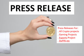 write press releases for crypto, fintech, ai, gaming, projects