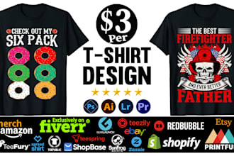 do custom graphic design typography trendy t shirt or bulk t shirts designs