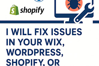 fix issues in wix, wordpress,shopify or custom website