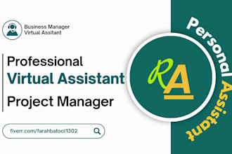 be your virtual assistant and manager for business needs