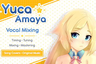 do mixing, mastering, tuning and timing for singers and utaites