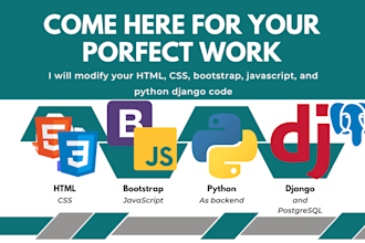 modify your HTML, CSS,bootstrap, javascript and python django code