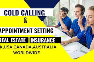 do cold calls for real estate or insurance and set appointments