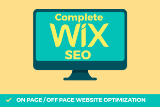 do complete wix  SEO optimization for higher ranking ,  wix specialist