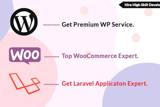 develop wordpress,  php, laravel website