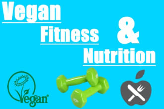 write about vegan fitness and nutrition