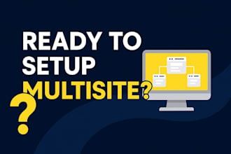 setup multisite for you and fix issues in your multisite